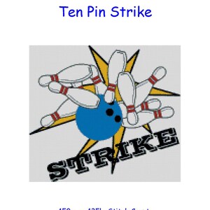 May include: Cross stitch chart pattern for a bowling ball and pins with the word "STRIKE" in black letters. The pattern is 150 stitches wide by 135 stitches high and uses 14 count Aida cloth, which is 2.72 inches by 24.5 inches.