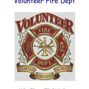May include: Cross stitch pattern for a volunteer fire department logo. The logo features a red fire hydrant with a gold axe, ladder, and hose. The words "Volunteer Fire Dept" are written in a gold banner above the hydrant. The words "Tradition, Dedication, Sacrifice" are written on banners below the hydrant.