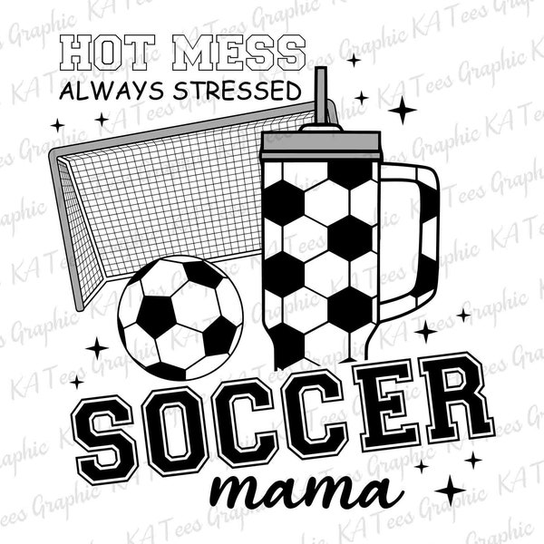 Soccer Mama Hot Mess altijd benadrukt SVG, voetbalshirt Svg, voetbal moeder Svg, voetbal Svg, Sport Shirt Svg, voetbalshirt Design, Svg-bestand