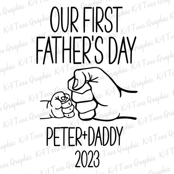 Personalized Our First Father's Day Svg, New Dad Svg, First Bump Svg, Father's Day Svg, Dad Day Svg, Custom Gift For Dad, Dad Shirt Design