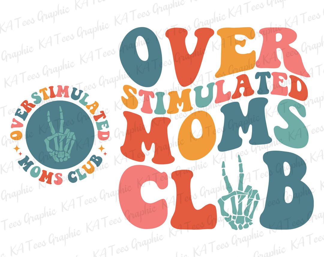 Overstimulated Moms Club Svg Mama Svg Mom Svg Mom Life Svg - Etsy