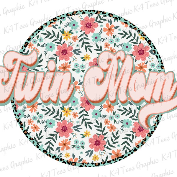Floral Twin Mom PNG, Retro Mama Png, Twin Mama Png, Mini Shirt Design, Mother's Day Png, Mini Floral Sublimation Png, Printable Files