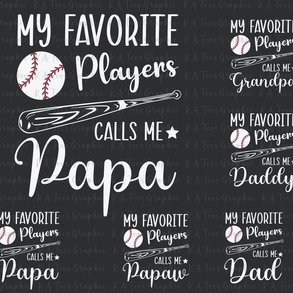 Bundle My Favorite Player Calls Me Papa SVG, Father's Day Svg, Baseball Dad Svg, Grandpa Svg, Gift For Dad, Digital Download