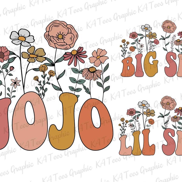 Floral Jojo PNG, Retro Big Sis Png, Lil Sis Flower Png, Mom Sublimation Png, Mama Shirt Design, Mother's Day Png, Mom Life Png, Gift For Mom