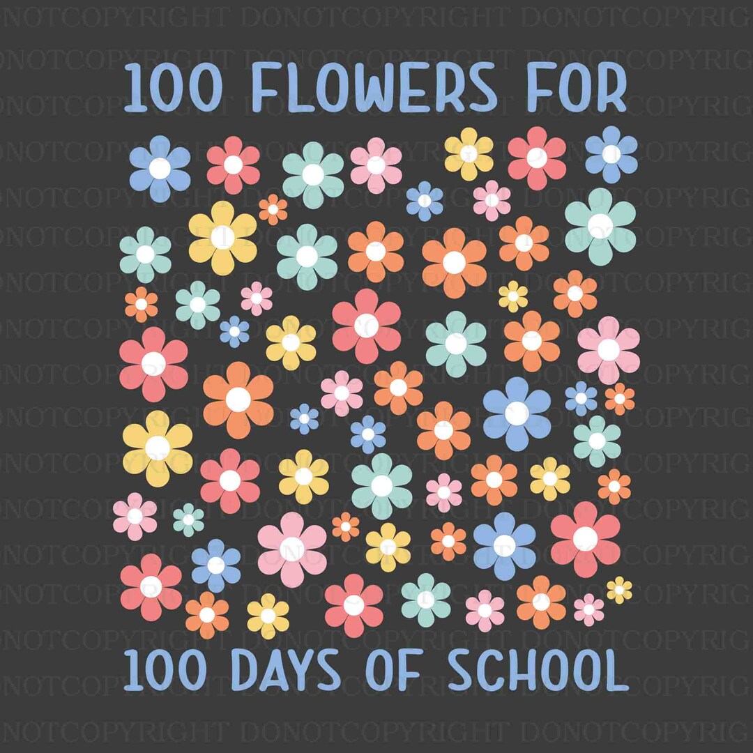 100 Day Roses 100 Days Flowers SVG, 100th Day of School Svg, Gift for Student Svg ...