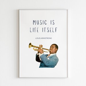 Muziek is het leven zelf - Louis Armstrong inspirerende quote wall art decor, afdrukbare muziekliefhebber cadeau, licht &donker ontwerp