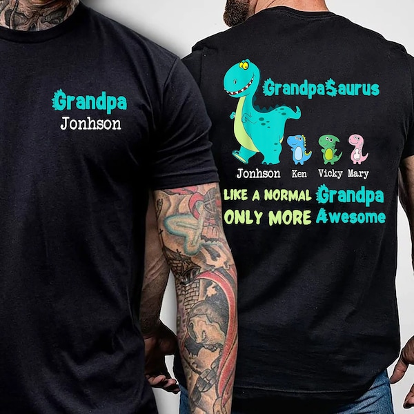 Personalized Grandpasaurus Like A Normal Grandpa But More Awesome Shirts, Father's Day Tshirt, Funny Dad Shirt,Dad Life tee,Gift For Daddy