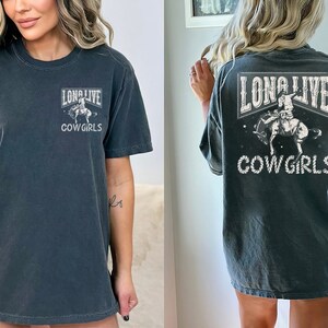 Comfort Colors Long Live Cowgirl Western Sweatshirt, Long Live Cowgirl Sweater, Long Live Cowgirls Western Tshirt, Western Gift