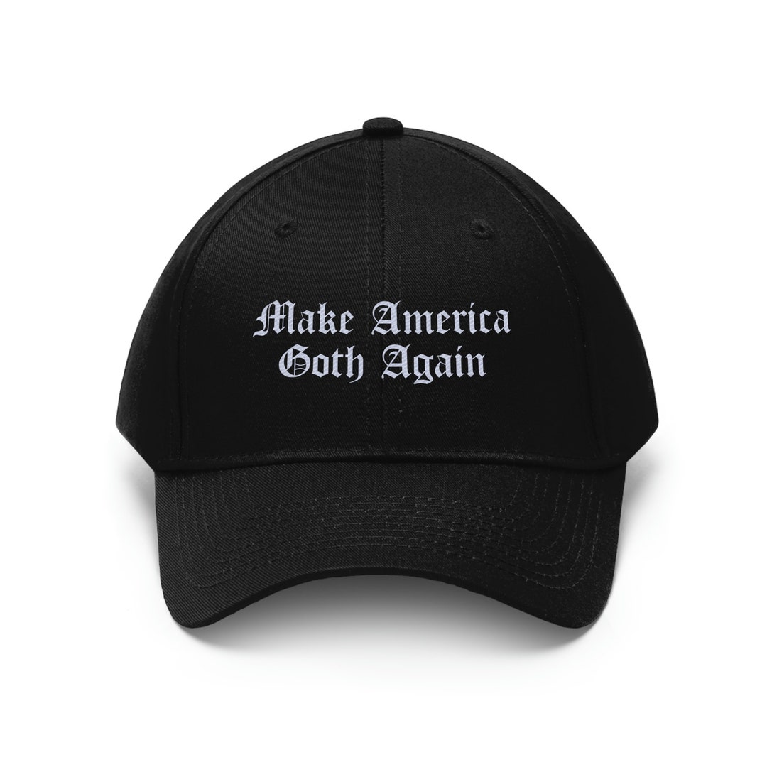Make America Goth Again Hat, Emroidered Twill Dad Hat, Maga Hat, Goth