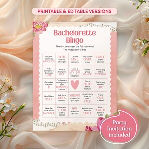 May include: A pink and white printable bachelorette bingo card with a floral design. The card has a grid of 25 squares with different activities to complete. The first person to complete a full row wins. The middle row is free.