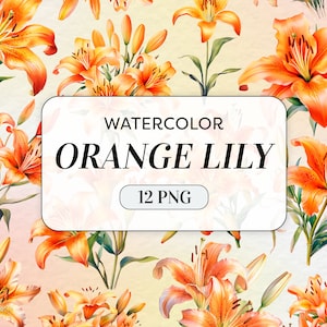 Clipart de lírio laranja aquarela - Flores em aquarela PNG - Uso comercial - Buquê de flores de lírio - Arte floral em aquarela - Download digital