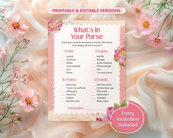 May include: A printable game card with a pink floral design. The card has a title that reads "What's in Your Purse?" and lists items to find in a purse with points assigned to each item. The card also includes the text "Party Invitation Included".