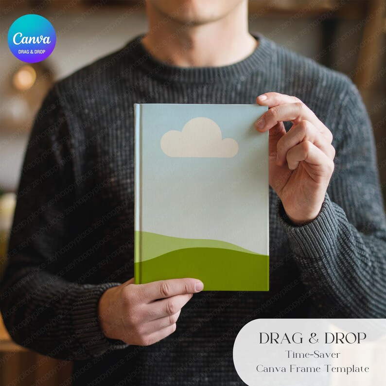 May include: A notebook with a light blue sky and cloud design, with green hills at the bottom. The notebook is held by a person wearing a gray sweater. The Canva logo is in the upper left corner, and the text "DRAG & DROP Time-Saver Canva Frame Template" is in the lower right.
