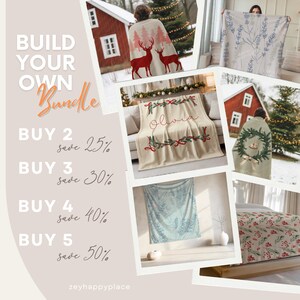 May include: A collage of cozy blankets with various designs, including deer, floral patterns, and personalized text. The image also features text that reads "Build Your Own Bundle" with discount offers for multiple purchases.