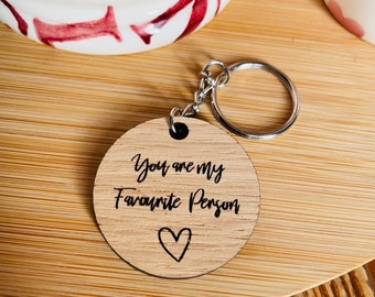 You Are My Favourite Person, Gifts for him Boyfriend, Personalised Wooden Keyring Gift, Valentines Gift, Grandma gift, Anniversary Keyring