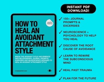 How to Heal an Avoidant Attachment Style: Self Therapy Journal & Workbook to Help You Find Connection