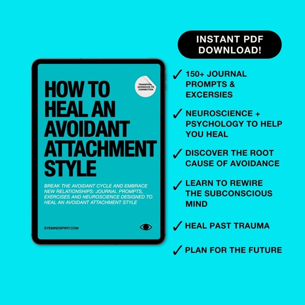 How to Heal an Avoidant Attachment Style: Self Therapy Journal & Workbook to Help You Find Connection