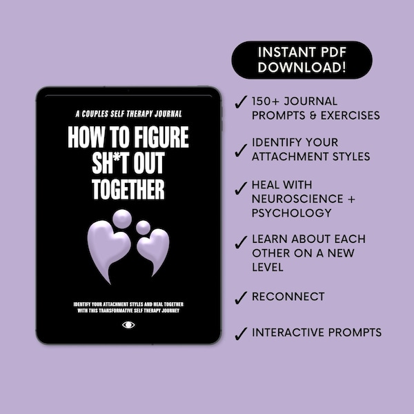 How To Figure It Out Together: A Couples Self-Therapy Journal & Workbook for Relationship Healing - Including Interactive Prompts