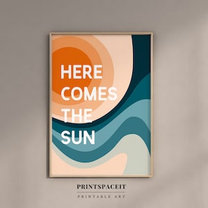 Here Comes The Sun Art Print, Sunshine Wall Art anni &#39;70 Poster in stile, Arte astratta del sole, Arte della parete ispirata ai Beatles, DOWNLOAD DIGITALE