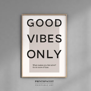 Arte da parete stampabile solo Good Vibes, segni di citazione ispiratrice, citazione di arte da parete moderna neutra, design di arte da parete di alta qualità