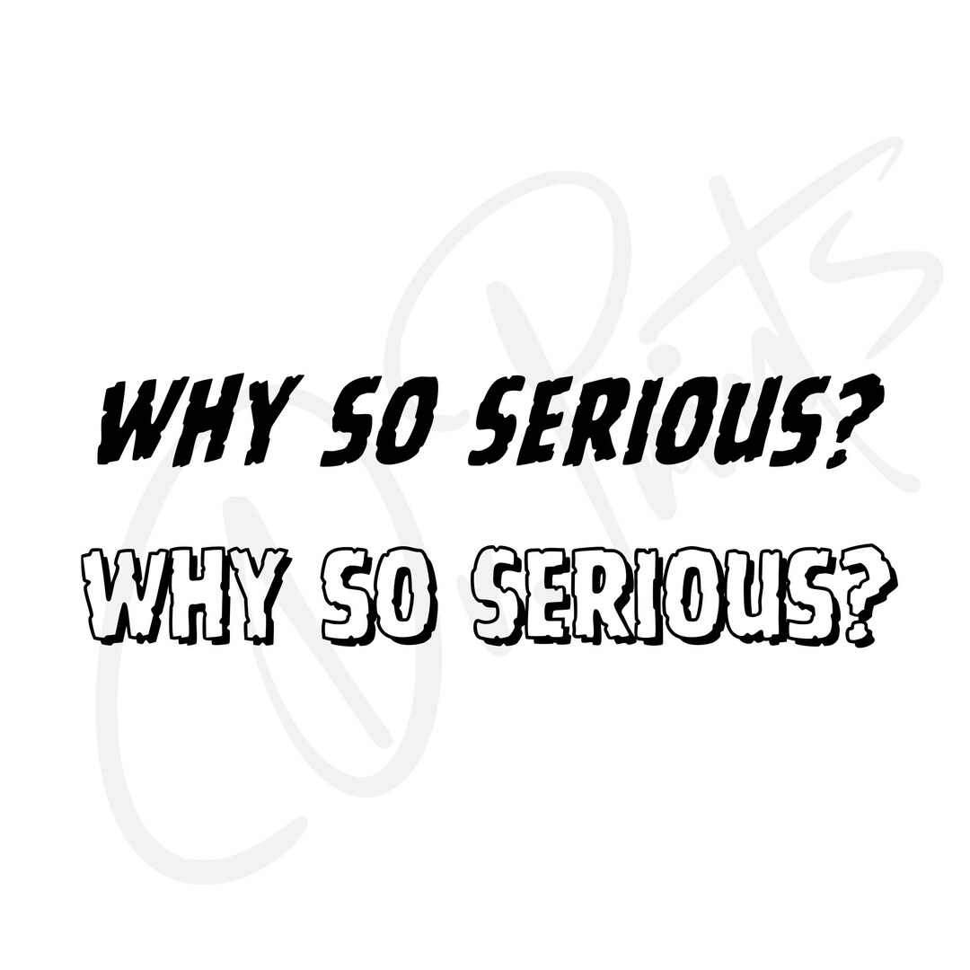 Why so Serious Car Sticker Why so Serious Car Decal Why so Serious
