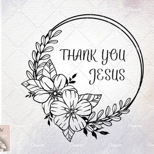 Thank you Jesus Blumenkranz SVG, Sofort Download, Plotterdatei Für Silhouette und Cricut, Dekorativer Rand SVG