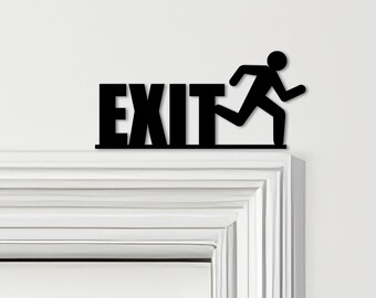 Door Topper Exit Sign Various Colours Top Of Door Decorative Sign - Door Sign, Novelty Wall Decor, Door Frame Art, Decorative Door Art