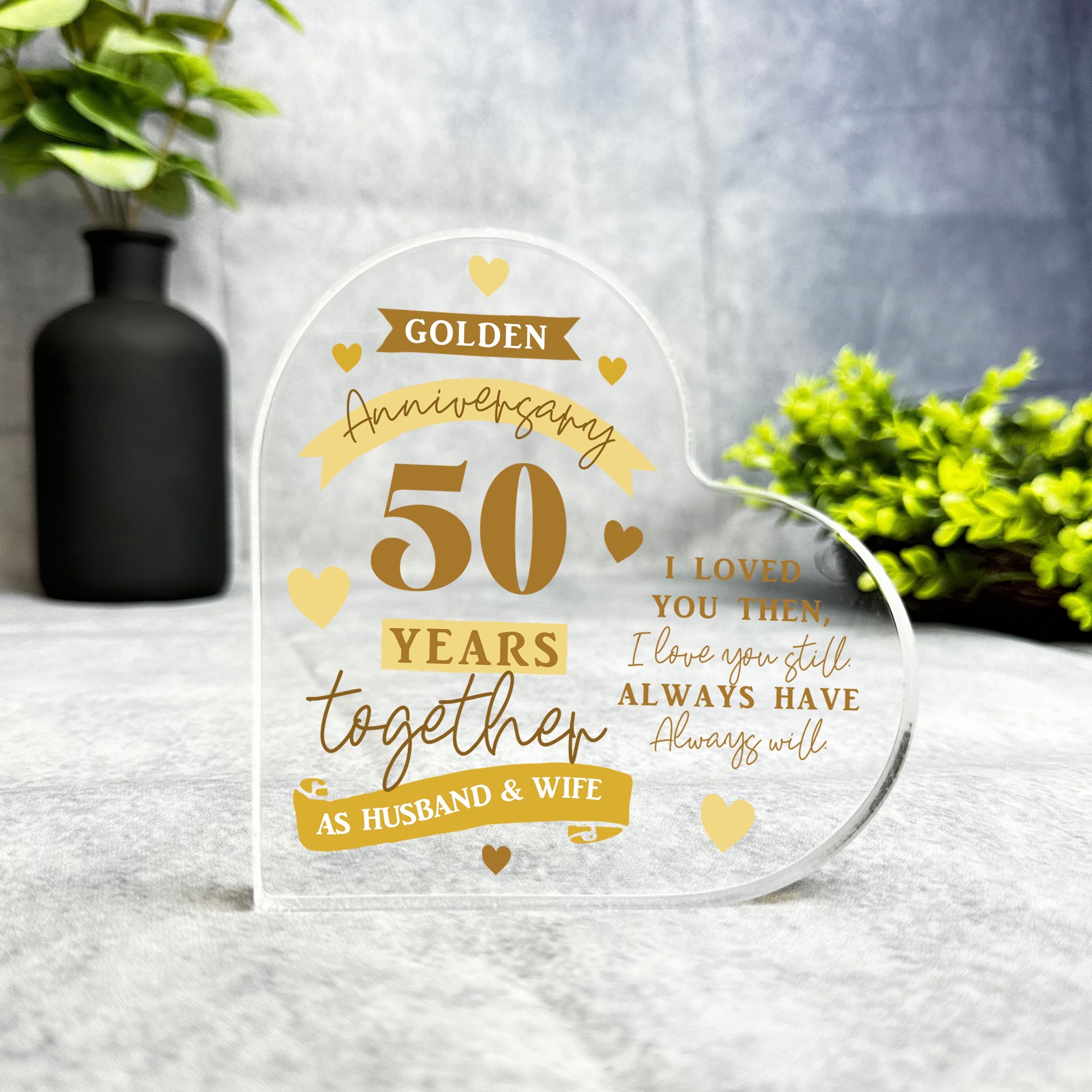 50th Gift For Wedding Anniversary I Love You Still Heart Plaque Keepsake Gift - Gift, Custom Present, Trinket, Ornament, Acrylic Plaque