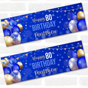 Personalised Party Banner For 80th Birthday Male Blue Gold Balloons | Party Decoration, Event Banner. 3x1ft | 4.5x1.5ft | 6x2ft