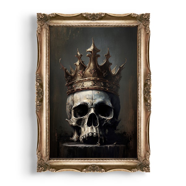 The King is Dead | Gothic Skull Wall Art, Goth Decor, Dark Academia Room Decor, Dark Oil Painting Print, Vintage Aesthetic, Macabre Decor