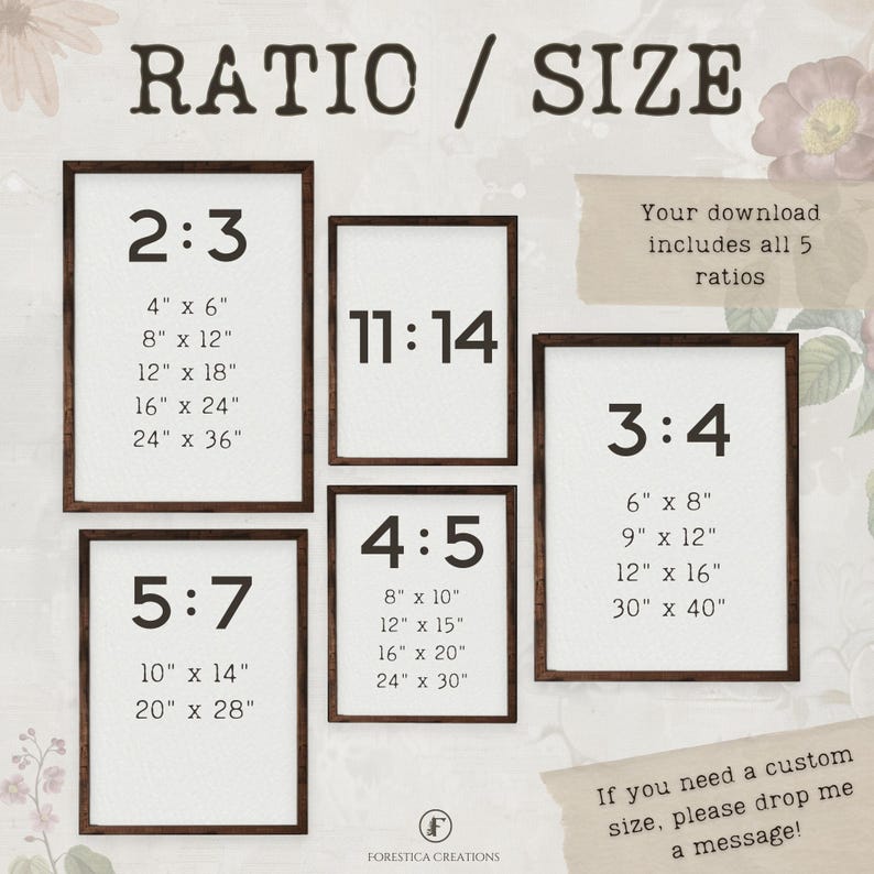 May include: A digital download of five printable art prints with different aspect ratios. The ratios are 2:3, 3:4, 4:5, 5:7, and 11:14. Each ratio is displayed in a brown frame with a white background and includes a list of common print sizes in inches.