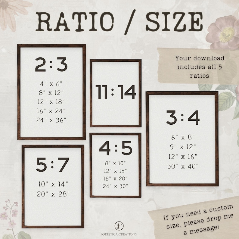 May include: A digital download of five printable art prints with different aspect ratios. The ratios are 2:3, 3:4, 4:5, 5:7, and 11:14. Each ratio is displayed in a brown frame with a white background and includes a list of common print sizes in inches.