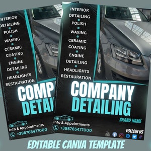 May include: A black and blue flyer with a car image and the text "COMPANY DETAILING" in a large, bold font. The flyer lists services offered, including interior detailing, polishing, waxing, ceramic coating, engine detailing, headlights restoration, and more. The flyer also includes contact information and social media handles.
