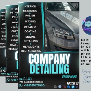 May include: A teal and black flyer with the text "Company Detailing" in large white letters. The flyer advertises car detailing services, including interior detailing, polishing, waxing, ceramic coating, engine detailing, headlights, and restoration. The flyer also includes a phone number, social media icons, and the text "True to Your Car Digital Product".