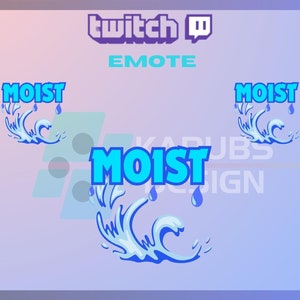 1 Twitch Emote, Moist Emote, Funny Emote, Wet Emote, Twitch Graphics, For Streamers - Instant Download / Ready to Use PNG (transparent)