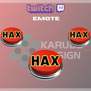 Op de afbeelding: Een digitale afbeelding met drie rode knoppen met het woord 'HAX' in geel en zwart. De knoppen staan tegen een gradiënt achtergrond met het Twitch-logo en het woord 'EMOTE'.