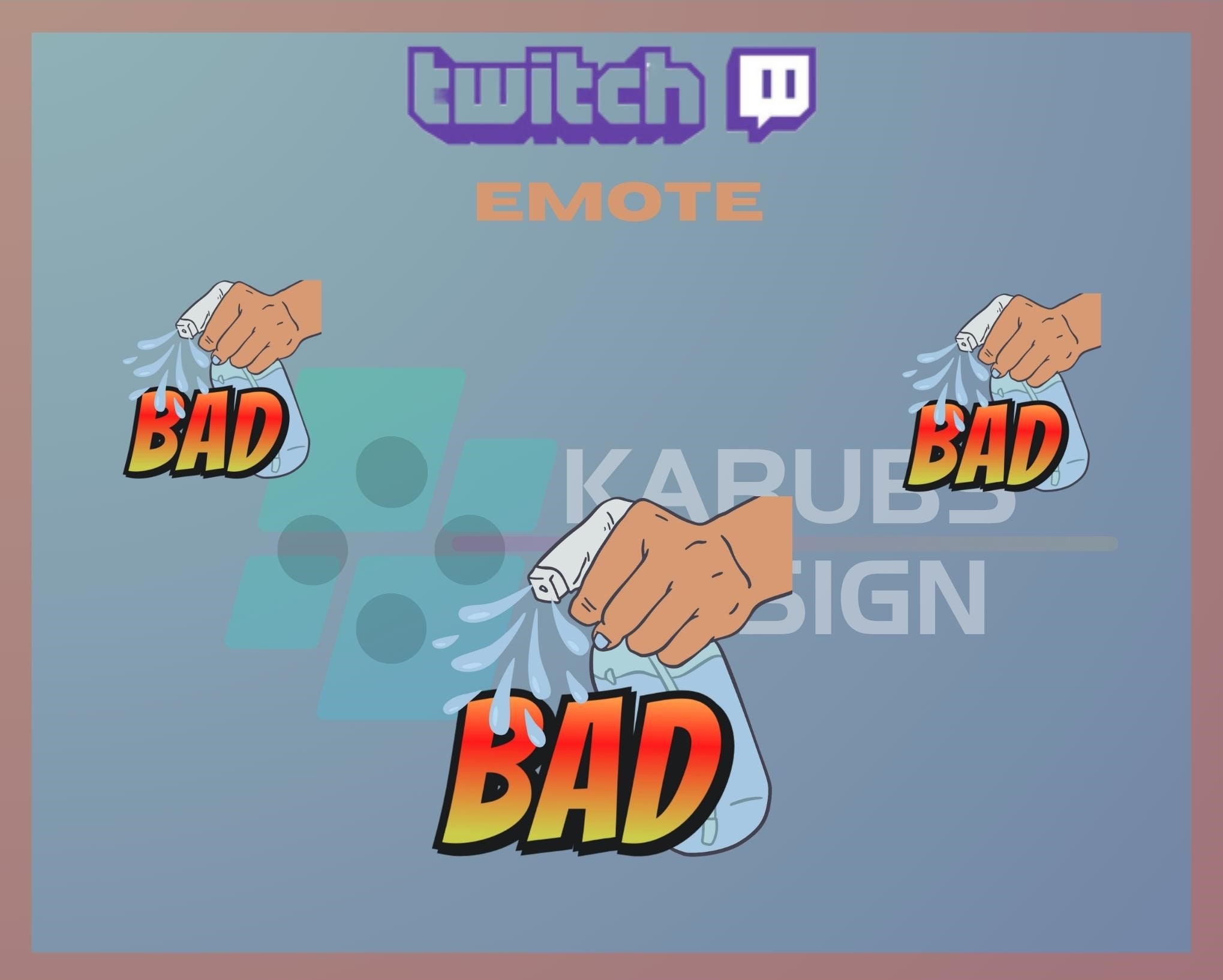 1 Twitch Emote, Funny Bad Spray Bottle Emote, Spray Bottle BAD Emote