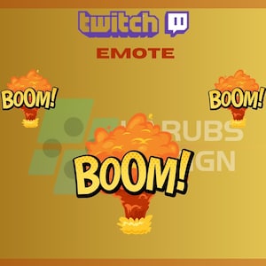 May include: A Twitch emote featuring a cartoon explosion with the word "BOOM!" in yellow and black comic book style lettering. The explosion is orange and yellow with a red center. The background is a solid gold color.
