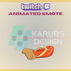 Puede incluir: Emoticono animado de Twitch que muestra una mano sosteniendo una chancla roja. La chancla se lanza al aire, con el texto "KARUBS DESIGN" visible en el fondo.