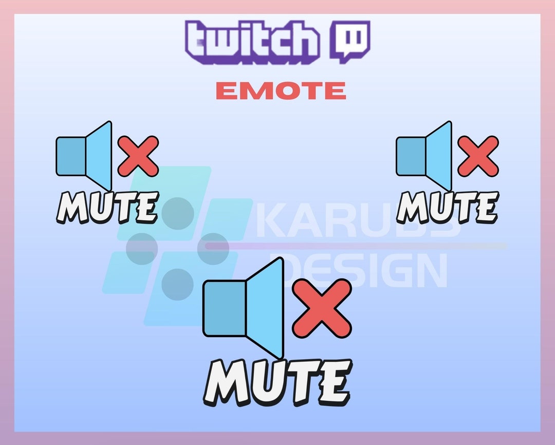 1 Twitch Emote, Mute Emote, No Sound Emote, Twitch Emote, Community