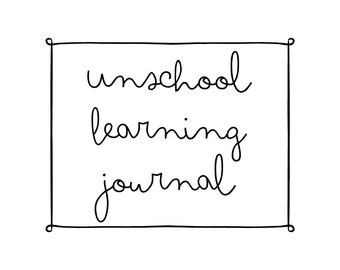 Unschool Learning Journal Homeschool Planner