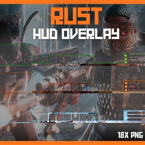 Rust HUD Overlays || x18 PNG Ready File / Twitch Overlay - OBS Ready /  Streamer / Streaming