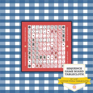 May include: A red-bordered Sequence game board tablecloth with a blue and white gingham background. The game board features a grid of playing cards. The tablecloth is 55" x 55" and made of cotton twill.