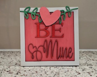 Valentine's Day 'Be Mine' Decorative Sign - Pink Red White - Cute Decor for Lovebirds