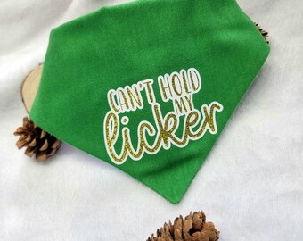 Saint Patrick's Day Pet Bandana-Can't Hold My Licker-Gift for Dog or Cat-Snap On-Pot of Gold-Scarf-Neckwear-Patty's Dad-Pet Lover-Gift Mom
