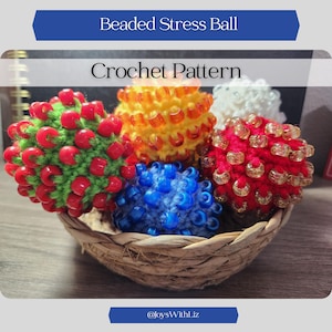 Beaded Stress Ball Crochet Pattern, No-Sew Crochet, Crochet Fidget Toy Pattern, Quick Crochet, Stress Ball Crochet, Market Prep Crochet