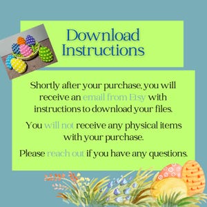 May include: Download instructions for a digital product. The text reads: "Shortly after your purchase, you will receive an email from Etsy with instructions to download your files. You will not receive any physical items with your purchase. Please reach out if you have any questions."