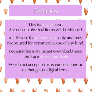 May include: A digital item policies announcement on a lavender background with the word "Policies" at the top. The text states that no physical items will be shipped, files are for personal use only, and items are non-refundable.