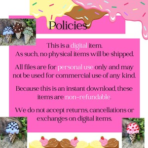 May include: A pink graphic with the word "Policies" and text about digital items, including that they are non-refundable. The image also features decorative ice cream cone designs with various toppings.