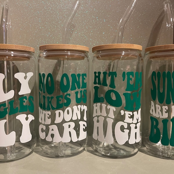 Philadelphia Eagles Glass Tumblers with Glass Straw - No one likes us we don’t care/hit ‘em low hit ‘em high/ fly eagles fly/ Sundays are